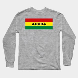 Accra City in Ghana Flag Colors Long Sleeve T-Shirt